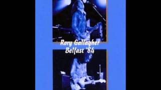 Rory Gallagher  Belfast 1984 [upl. by Fesuoy]