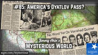 Americas Dyatlov Pass What happened to the Boys from Yuba City  Jimmy Akins Mysterious World [upl. by Siriso746]