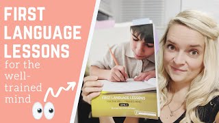 FIRST LANGUAGE LESSONS for the Well Trained Mind REVIEW  LOOK INSIDE [upl. by Atnes]