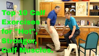 Top 10 Calf Exercises for quotHotquot Stronger Calf Muscles GastrocSoleus [upl. by Ilehs]