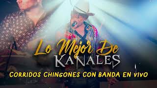 Kanales Con Banda Chingones En Vivo 2023 [upl. by Plotkin]