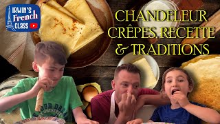 LA CHANDELEUR cest quoi CRÊPES recette tradition et culture FRENCH CREPES ARE HERE [upl. by Llerehc]