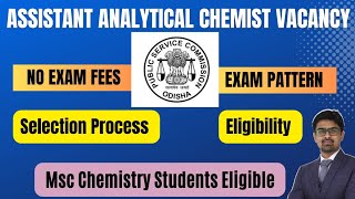 Assistant Analytical Chemist Government Jobs  OPSC Chemist Jobs  Msc Chemistry Jobs [upl. by Ljoka360]