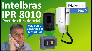 Intelbras IPR 8010  Porteiro Residencial Interfonel Veja como conectar com Fechadura Elétrica [upl. by Ddart]