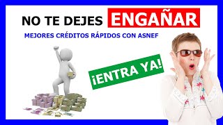 ✅ MEJORES CRÉDITOS RÁPIDOS CON ASNEF 2022 ✅ ¿Cómo CONSEGUIR un Crédito Rápido con Asnef👈 ¡FUNCIONA [upl. by Ojeitak]