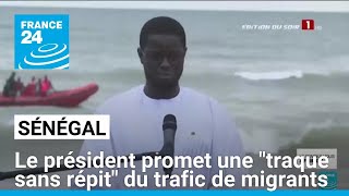 Naufrage au large de Mbour  le président promet une quottraque sans répitquot du trafic de migrants [upl. by Radley]