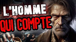 CREEPYPASTA FR lhomme qui compte avec 5 conteurs [upl. by Philpot]