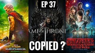 Is Thor Ragnarok Copied from Bollywood Stranger Things amp Game of Thrones also Copied WTF EP 37 [upl. by Eelsha]