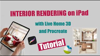 Interior Rendering for Designers on iPad with Live Home 3D and Procreate [upl. by Nylear]