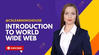 An Introduction to World Wide Web WWW  CslearningHouse [upl. by Llenwahs387]