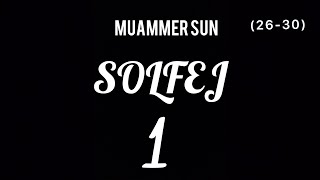 Muammer Sun Solfej 1 26  30 70 BPM [upl. by Lednem]