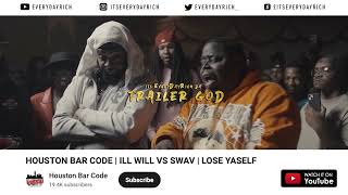 ILL WILL VS SWAY  HOUSTON BAR CODE TrailerGod [upl. by Hutchins310]