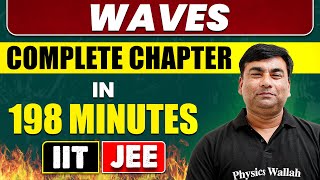 WAVES in 198 Minutes  Full Chapter Revision  Class 11th JEE [upl. by Heyde429]