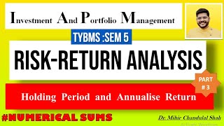 IAPM  RiskReturn Analysis  Holding Period Return amp Annualized Rate of Return  TYBMS Part 3 [upl. by Baras]