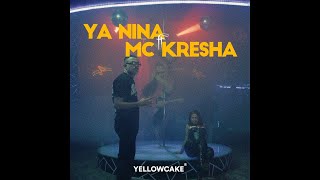 YA NINA x MC KRESHA  ME SY [upl. by Anirrehs]