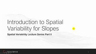 Spatial Variability Lecture Series Part II [upl. by Eiralam40]