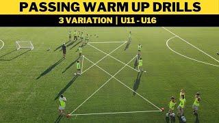 Passing Warm Up Drills For SoccerFootball  3 Variation  U11 U16 [upl. by Ahsiekam409]