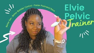 Elvie Pelvic Floor Trainer Review  Fertility amp Pregnancy Support [upl. by Serge367]