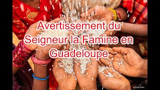 Avertissement du Seigneur la Famine en Guadeloupe [upl. by Eiboj]