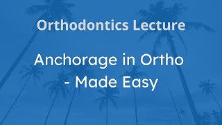 ORTHODONTIC  Anchorage in Orthodontics  NEET MDS AIIMS MDS INICET NBDE ADC NDBE [upl. by Ahsiadal252]