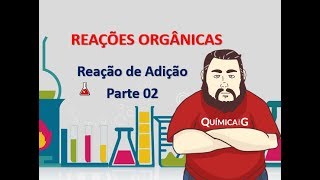 Reações de Adição  Parte 2 Regra Markovnikov Adição de HX e Adição de Água [upl. by Doug]