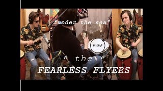 THE FEARLESS FLYERS  quotUnder The Seaquot Drum and Percussion Cover  vulfpeck [upl. by Aihsoek]