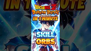 Dokkan Skill Orb Guide in One Minute [upl. by Marion]