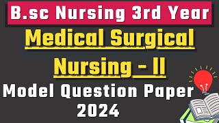 Bsc Nursing 3rd Year Medical Surgical Nursing 2 Question Paper 2024  Bsc Nursing 3rd Year Paper [upl. by Lubin]