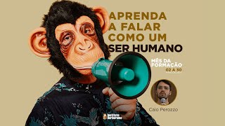 Aprenda a falar como um ser humano  Caio Perozzo [upl. by Maury]