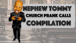 Newphew Tommy Compilations Church Pranks Calls Gone Wrong 1 HOUR [upl. by Carol-Jean9]