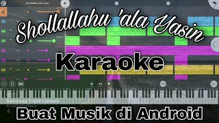 Shollallahu Ala Yasin  Karaoke  Lirik [upl. by Mayda]