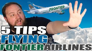 5 Tips For Flying Frontier Airlines DO NOT MISS THIS [upl. by Olivero693]