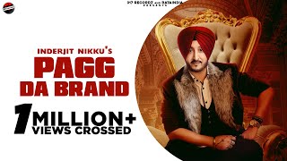 Pagg Da Brand  Inderjit Nikku  Latest Punjabi song  Punjabi Song 2021  inderjeet NikkuDiljit [upl. by Neerroc]