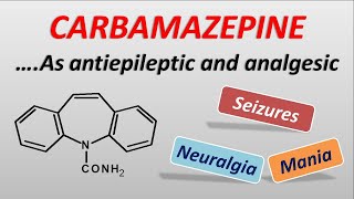 Carbamazepine as antiepiletic and analgesic  mechanism side effects and dose [upl. by Olram670]