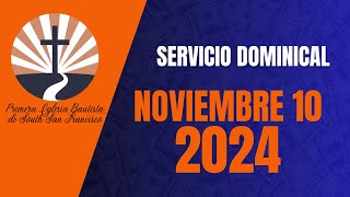 Servicio Dominical de noviembre 11 del 2024 [upl. by Allissa]