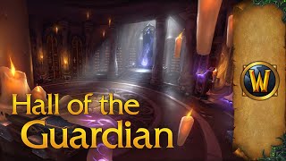 Hall of the Guardian  Music amp Ambience  World of Warcraft [upl. by Ellenehs]