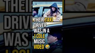 Their taxi driver flexed his J Cole music video cameo 🤣 shorts fyp jcole [upl. by Airotal936]