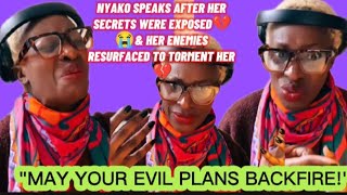 NYAKO SPEAKS AFTER HER SECRETS WERE EXPOSED💔😭amp HER ENEMIES RESURFACED TO TORMENT HER 💔 [upl. by Edmanda]