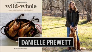 DANIELLE PREWETT  WILD amp WHOLE  MEATEATER 🎙️EP 859 [upl. by Ettelracs29]