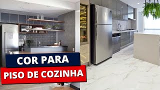 Qual a COR IDEAL PARA PISO DE COZINHA [upl. by Greiner834]