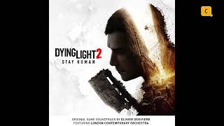 Olivier Deriviere Dying Light 2 Stay Human 06 The Survivors [upl. by Hserus]