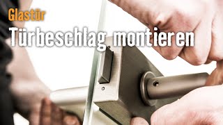 Tür einbauen Glastür Kapitel 3 Türbeschlag montieren  HORNBACH Meisterschmiede [upl. by Ajnat]