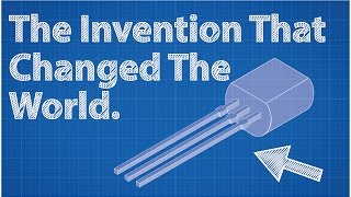 Transistors  The Invention That Changed The World [upl. by Adahs]