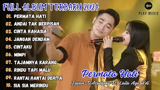 LAILA AYU KDI FT IRWAN DACADEMY  PERMATA HATI FULL ALBUM TERBARU 2024 [upl. by Aramad852]