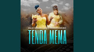 Tenda Mema feat Fenny Kerubo [upl. by Inavoj717]