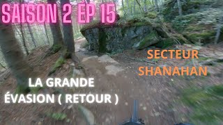 Saison 2 Ép 15 La grande évasion retour au secteur Shanahan de la Valée bras du nord à StRaymond [upl. by Dorwin]