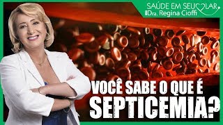 SEPTICEMIA Você sabe o que é I SAÚDE EM SEU LAR [upl. by Tengler]