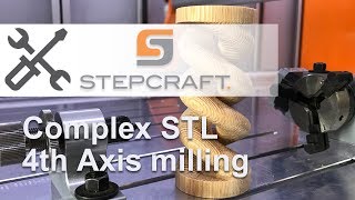 4th Axis milling with Stepcraft [upl. by Nylakcaj944]