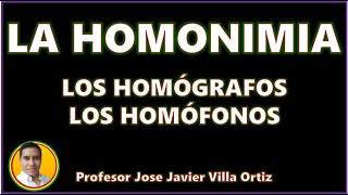 La homonimia Lo homógrafos y los homófonos [upl. by Grantham]