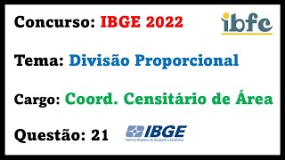 IBGE  Divisão Proporcional  IBGE 2022  Coordenador Censitário de Área  Questão 21 [upl. by Klute]